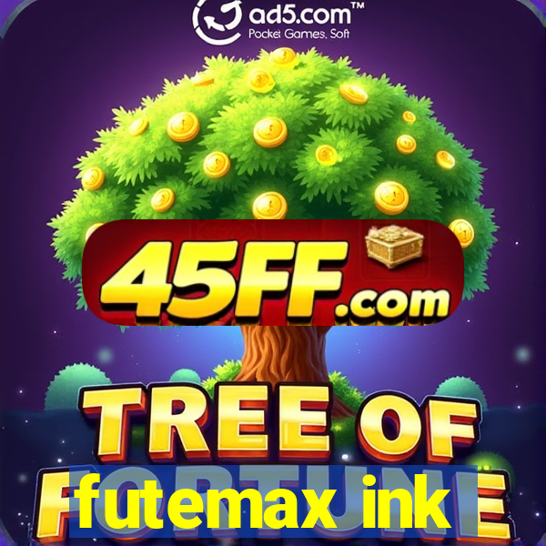 futemax ink